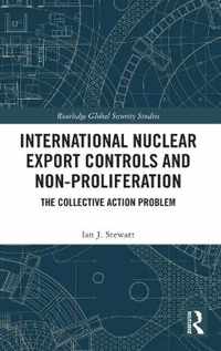 International Nuclear Export Controls and Non-Proliferation