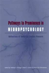 Pathways to Prominence in Neuropsychology