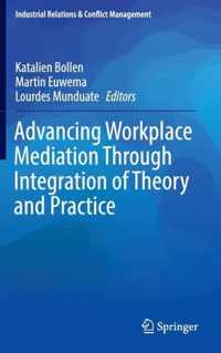 Advancing Workplace Mediation Through Integration of Theory and Practice