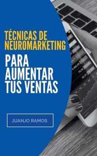 Tecnicas de neuromarketing para aumentar tus ventas