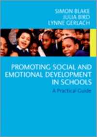 Promoting Emotional and Social Development in Schools