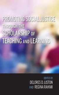 Promoting Social Justice through the Scholarship of Teaching and Learning