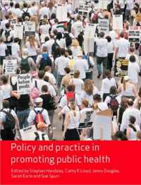 Policy and Practice in Promoting Public Health