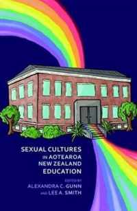 Sexual Cultures in Aotearoa NZ Education