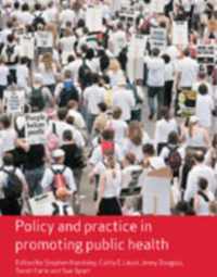 Policy and Practice in Promoting Public Health