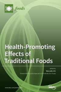 Health-Promoting Effects of Traditional Foods