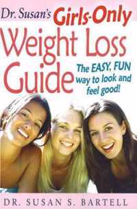 Dr. Susan's Girls-Only Weight Loss Guide