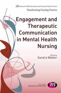 Engagement and Therapeutic Communication in Mental Health Nursing