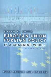 European Union Foreign Policy in a Changing World