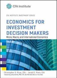 Economics For Investment Decision Makers