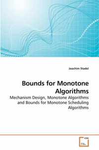 Bounds for Monotone Algorithms