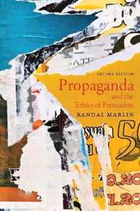 Propaganda and the Ethics of Persuasion