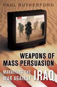 Weapons Of Mass Persuasion