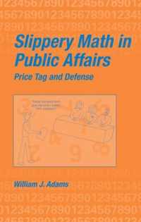 Slippery Math In Public Affairs