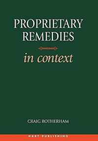 Proprietary Remedies in Context