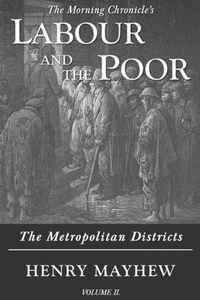 Labour and the Poor Volume II