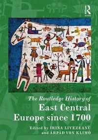 The Routledge History of East Central Europe Since 1700