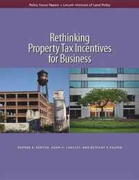 Rethinking Property Tax Incentives for Business