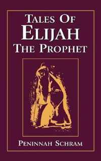 Tales of Elijah the Prophet