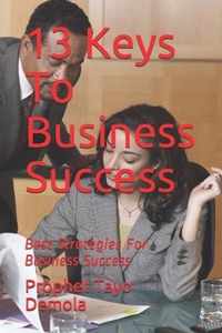 13 Keys To Business Success