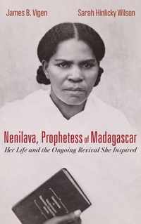 Nenilava, Prophetess of Madagascar