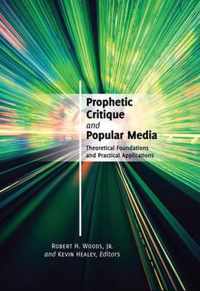 Prophetic Critique and Popular Media