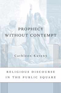 Prophecy without Contempt