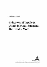 Indicators of Typology within the Old Testament: The Exodus Motif