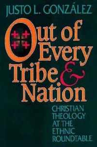 Out of Every Tribe and Nation