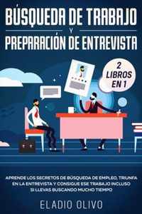 Busqueda de trabajo y preparacion de entrevista 2 libros en 1