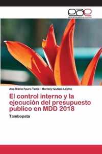 El control interno y la ejecucion del presupuesto publico en MDD 2018