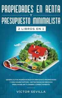 Propiedades en renta y presupuesto minimalista 2 libros en 1