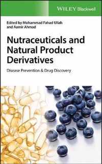 Nutraceuticals and Natural Product Derivatives