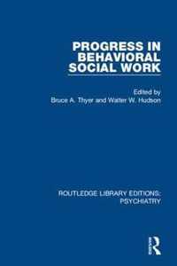 Progress in Behavioral Social Work