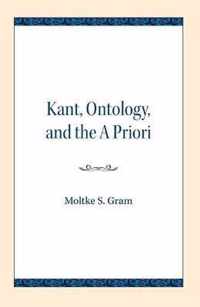 Kant, Ontology, and the A Priori