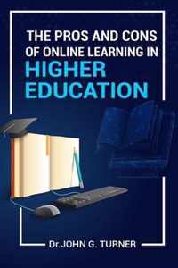 The Pros and Cons of Online Learning in Higher Education