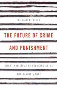 The Future of Crime and Punishment