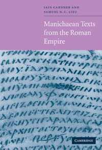 Manichaean Texts from the Roman Empire