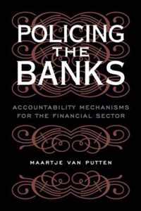 Policing the Banks: Accountability Mechanisms for the Financial Sector