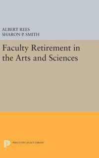 Faculty Retirement in the Arts and Sciences