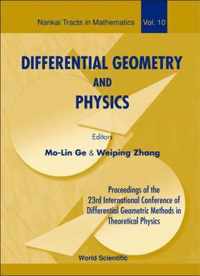 Differential Geometry And Physics - Proceedings Of The 23th International Conference Of Differential Geometric Methods In Theoretical Physics