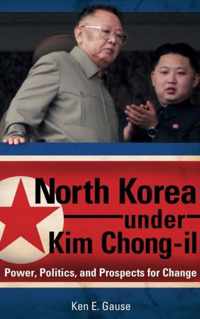 North Korea Under Kim Chong-il