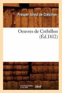 Oeuvres de Crebillon (Ed.1812)