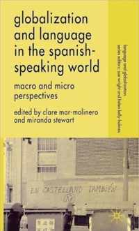 Globalization and Language in the Spanish Speaking World