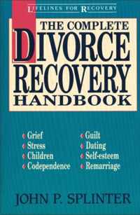 The Complete Divorce Recovery Handbook