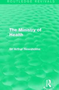 The Ministry of Health (Routledge Revivals)