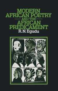 Modern African Poetry and the African Predicament