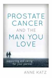 Prostate Cancer & The Man You Love