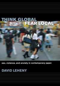 Think Global, Fear Local