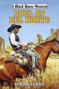 Duel At Del Norte